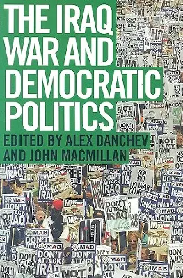 Az iraki háború és a demokratikus politika - The Iraq War and Democratic Politics