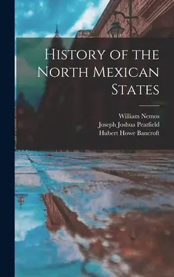 Az észak-mexikói államok története - History of the North Mexican States