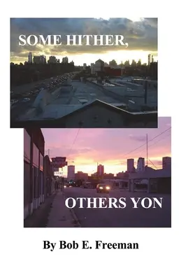 Egyesek ide, mások oda - Some Hither, Others Yon