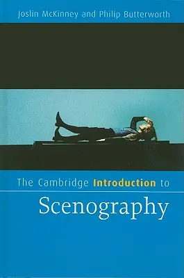 The Cambridge Introduction to Scenography (A Cambridge-i bevezetés a színpadképbe) - The Cambridge Introduction to Scenography