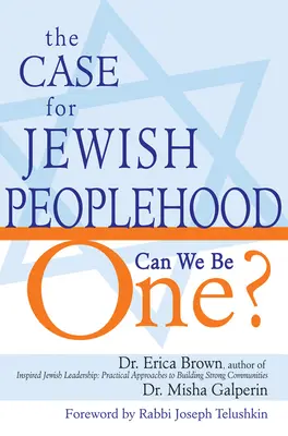 A zsidó népesség ügye: Lehetünk egyek? - The Case for Jewish Peoplehood: Can We Be One?