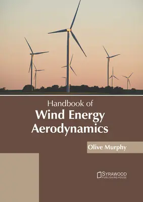 A szélenergia aerodinamikájának kézikönyve - Handbook of Wind Energy Aerodynamics