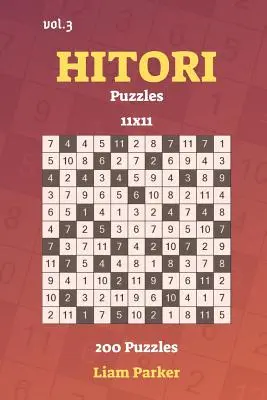 Hitori Puzzles - 200 rejtvény 11x11 vol.3 - Hitori Puzzles - 200 Puzzles 11x11 vol.3