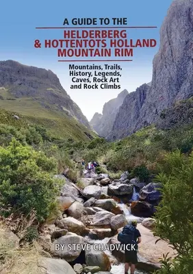 Útikalauz a Helderberg és a Hottentots Holland-hegység peremére - A guide to the Helderberg & Hottentots Holland Mountain Rim