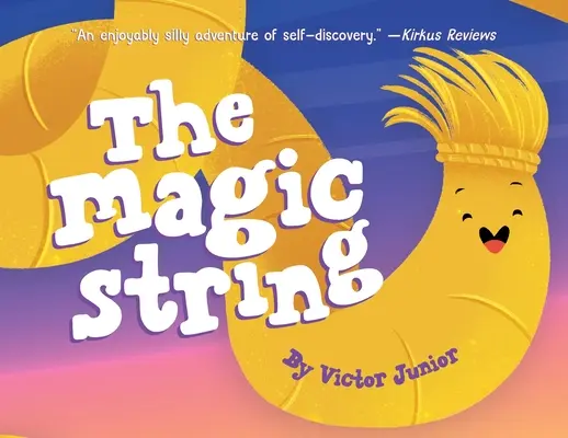 A varázslatos húr - The Magic String