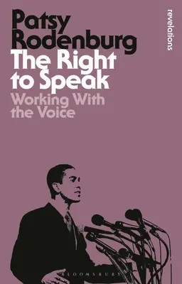 A szólás joga: Munka a hanggal - The Right to Speak: Working with the Voice