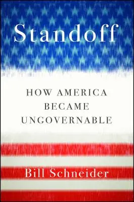 Standoff: Hogyan vált Amerika kormányozhatatlanná - Standoff: How America Became Ungovernable