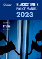 Blackstones Rendőrségi kézikönyv 2023 háromkötetes készlet - Blackstones Police Manual 2023 Three Volume Set