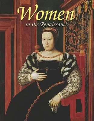 Nők a reneszánszban - Women in the Renaissance