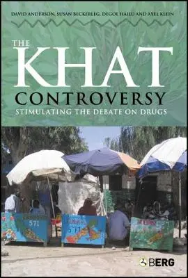 A Khat-vita: A kábítószerekről szóló vita serkentése - The Khat Controversy: Stimulating the Debate on Drugs