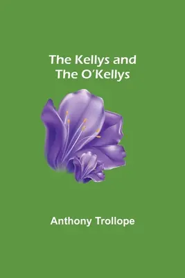 A Kelly család és az O'Kelly család - The Kellys and the O'Kellys