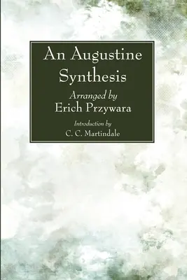 Egy augusztinuszi szintézis - An Augustine Synthesis