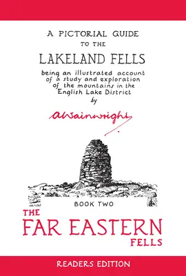 The Far Eastern Fells (Olvasói kiadás): Képes útikalauz a Lakeland Fells-hez 2. könyv - The Far Eastern Fells (Readers Edition): A Pictorial Guide to the Lakeland Fells Book 2