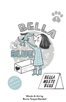Bella & Blue: Bella Meets Blue