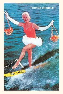Vintage Journal vízisíelő Florida narancsok - Vintage Journal Water Skier with Florida Oranges