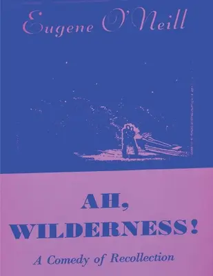 Ah, vadon - Ah, Wilderness