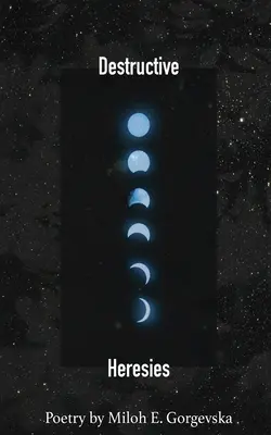 Destruktív eretnekségek - Destructive Heresies