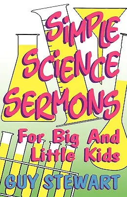 Egyszerű tudományos prédikációk - Simple Science Sermons