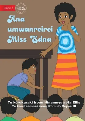 Miss Edna osztályterme - Ana umwanreirei Miss Edna (Te Kiribati) - Miss Edna's Classroom - Ana umwanreirei Miss Edna (Te Kiribati)