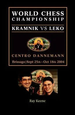 Sakkvilágbajnokság: Leko 2004 - World Chess Championship: Kramnik vs. Leko 2004