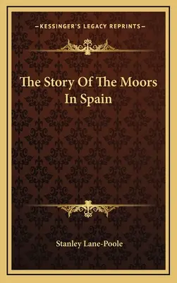 A spanyolországi mórok története - The Story Of The Moors In Spain