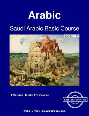 Szaúd-arábiai arab alaptanfolyam - Diákszöveg - Saudi Arabic Basic Course - Student Text
