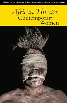 Afrikai színház 14: Kortárs nők - African Theatre 14: Contemporary Women