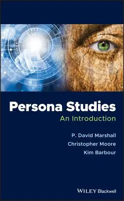 Studie o osobnostech: Úvod do problematiky - Persona Studies: An Introduction
