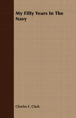 Ötven évem a haditengerészetnél - My Fifty Years In The Navy
