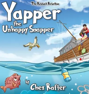 Yapper, a boldogtalan csali - Yapper The Unhappy Snapper