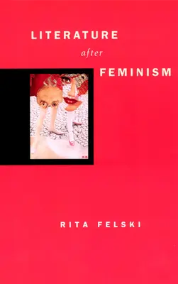 Irodalom a feminizmus után - Literature After Feminism