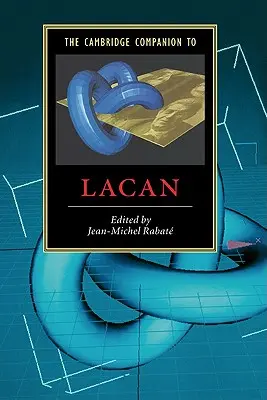 The Cambridge Companion to Lacan