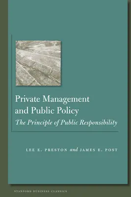 Magángazdálkodás és közpolitika: A közfelelősség elve - Private Management and Public Policy: The Principle of Public Responsibility