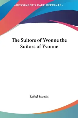 Yvonne udvarlói Yvonne udvarlói - The Suitors of Yvonne the Suitors of Yvonne