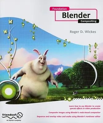 Alapítvány Blender Compositing [DVD-vel] - Foundation Blender Compositing [With DVD]
