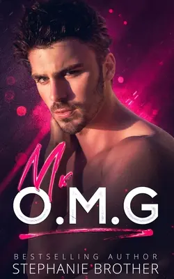 Mr OMG: A Stepbrother Romance