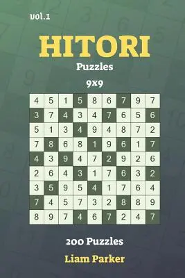 Hitori rejtvények - 200 rejtvény 9x9 vol.1 - Hitori Puzzles - 200 Puzzles 9x9 vol.1