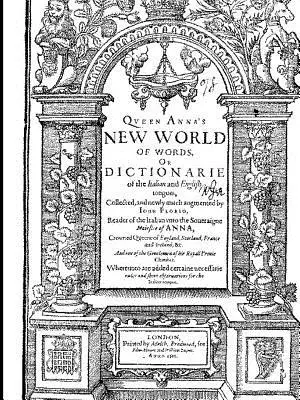 Florio 1611-es olasz-angol szótára - Florio's Italian English Dictionary of 1611