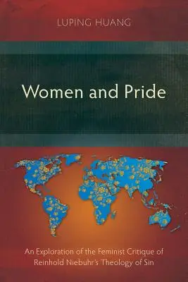 Nők és büszkeség: Reinhold Niebuhr bűnteológiájának feminista kritikájának vizsgálata - Women and Pride: An Exploration of the Feminist Critique of Reinhold Niebuhr's Theology of Sin