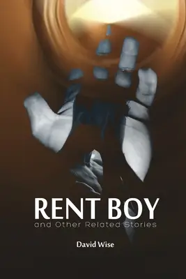 RENT BOY és más kapcsolódó történetek - RENT BOY and Other Related Stories