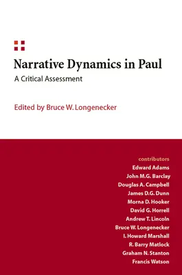 Narratív dinamika Pálnál: Kritikai értékelés - Narrative Dynamics in Paul: A Critical Assessment