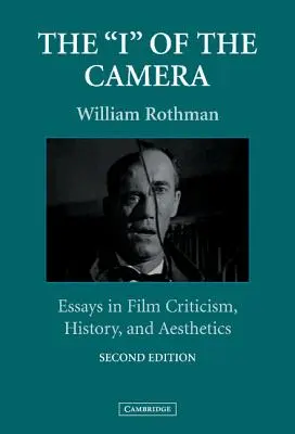 A kamera „i”-je: Esszék a filmkritikáról, -történetről és -esztétikáról - The 'i' of the Camera: Essays in Film Criticism, History, and Aesthetics