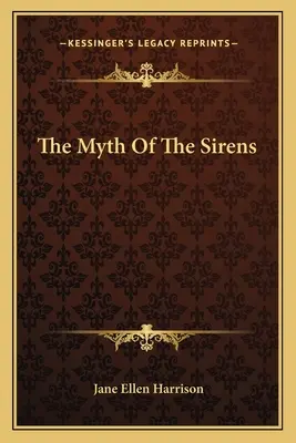 A szirének mítosza - The Myth of the Sirens