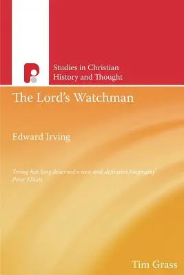 Az Úr őre: Edward Irving - The Lord's Watchman: Edward Irving