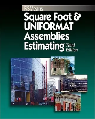 Négyzetláb és Uniformat szerelvények becslése - Square Foot and Uniformat Assemblies Estimating