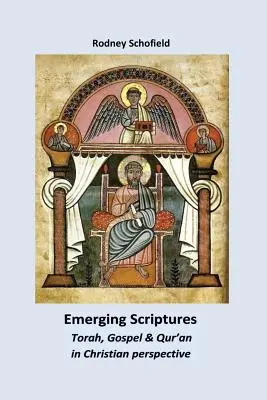 Emerging Scriptures. Tóra, evangélium és Korán keresztény szemszögből - Emerging Scriptures. Torah, Gospel & Qur'an in Christian Perspective