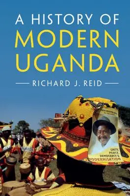 A modern Uganda története - A History of Modern Uganda