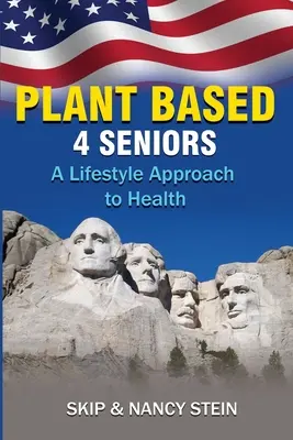 Növényi alapú 4 idősek: Életmód-megközelítés az egészséghez - Plant Based 4 Seniors: A Lifestyle Approach to Health