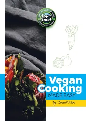 Könnyű vegán főzés - Vegan Cooking Made Easy