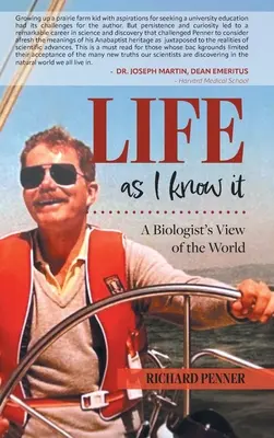 Az élet, ahogy én ismerem: Egy biológus világnézete - Life As I Know It: A Biologist's View of the World